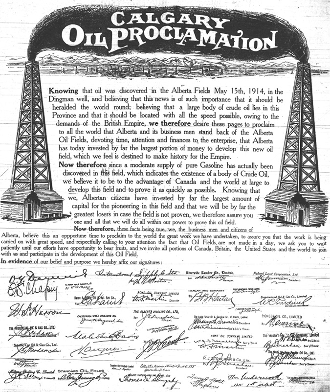 Figure 8-1 “Calgary Oil Proclamation.” Black and white reproduction of a full-page declaration published in The Calgary Morning Albertan celebrating and promoting the discovery of oil in Alberta. At the top, two oil derricks flank the proclamation; just underneath the bold title, is a drawing of the Turner Valley oil field with several oil derricks set against the backdrop of the Rocky Mountains. The proclamation asserts that Alberta has a significant body of crude oil that needs to be “heralded to the world.” The document frames the discovery as a commercial breakthrough and patriotic duty, and argues businesses, investors and governments—from Alberta and beyond—should support and develop the new field. At the bottom 35 notable members of Calgary’s oil patch community have endorsed the proclamation.
