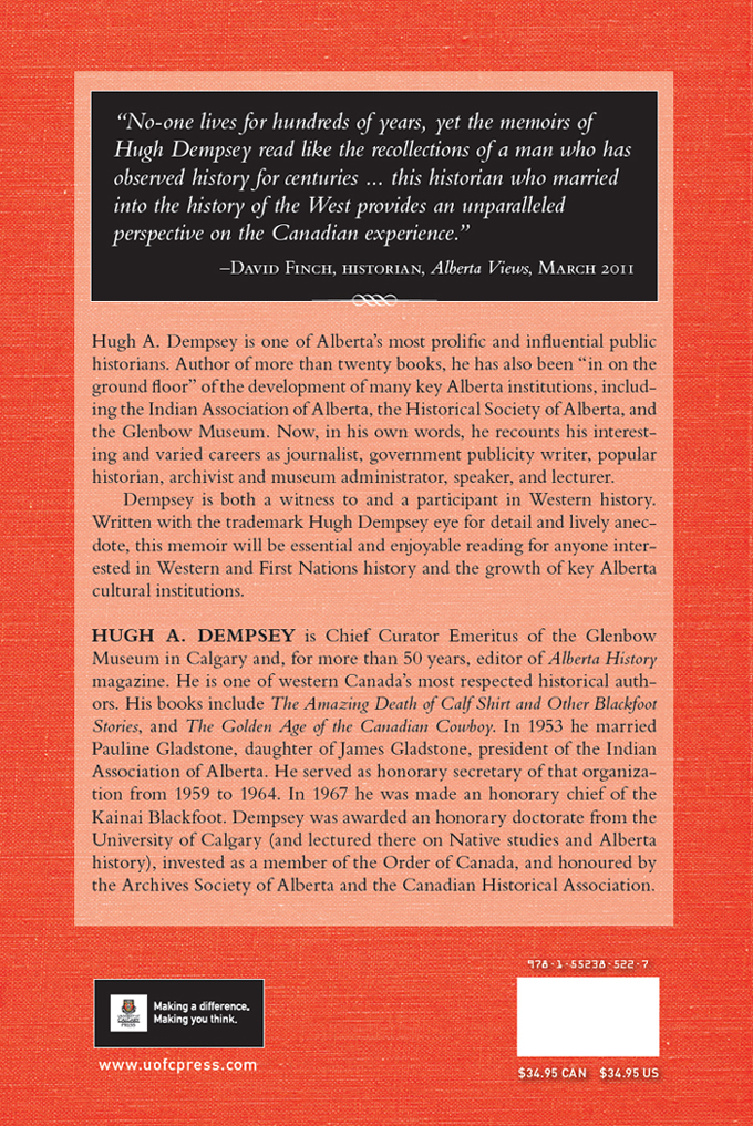 Back Cover: A back cover with a red background that tells about the author, a small black block on the top is the view of David Finch, historian, Alberta Views, March 2011. Logo: University of Calgary Press.