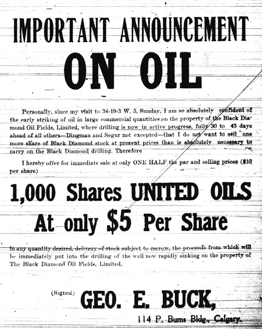 Figure 4-2 “Important Announcement.” Black and white reproduction of a newspaper advertisement by George Buck boasts of the impending success of Black Diamond’s drilling program and offers to sell shares in rival Oscar Devenish’s oil company for half the par value of $10 per share.