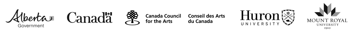 Funder Logos: Alberta government, Government of Canada, Canada Council for the Arts, Huron University, Mount Royal University.