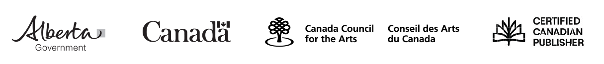 Funder Logos: Alberta government, Government of Canada, Canada Council for the Arts and Certified Canadian Publisher.