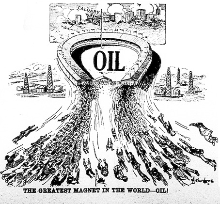 Figure 5-3 “The Greatest Magnet in the World—Oil!” Black and white cartoon. At the top of the image is a depiction of the city of Calgary positioned in front of a giant horseshoe-shaped magnet and oil fields. In the centre of the magnet is the British Union Jack flag and “OIL” in large capital letters. The ends of the magnet draw thousands of people to Calgary and oil.